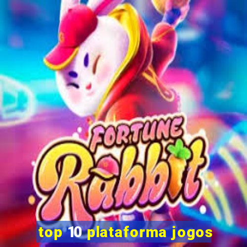 top 10 plataforma jogos